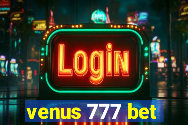 venus 777 bet